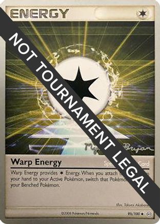 Warp Energy - 2010 (Mychael Bryan) 95 - World Championship Decks