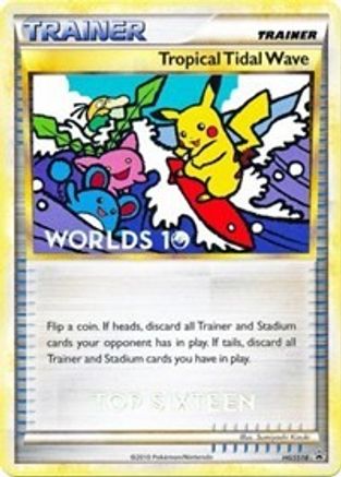 Tropical Tidal Wave - HGSS18 (Worlds 10) [Top 16] HGSS18 - HGSS Promos